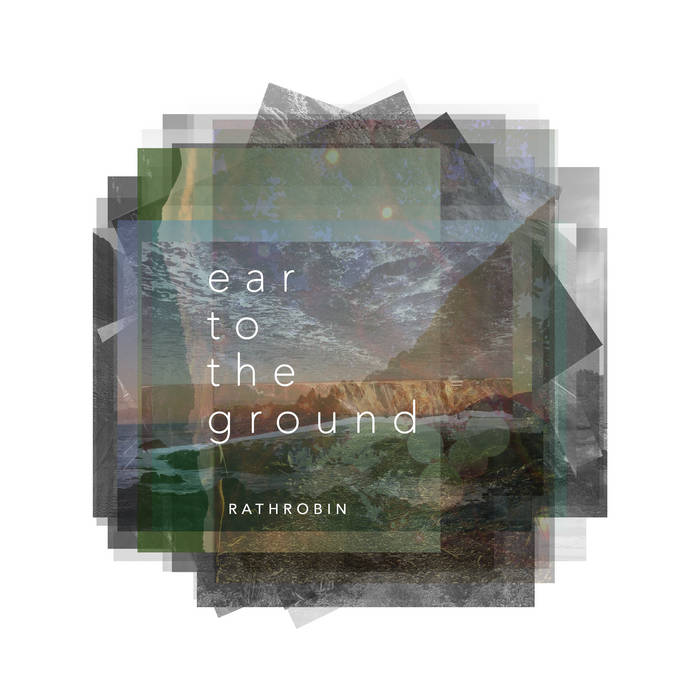 Ear to the Ground by Rathrobin Album Cover. A square image of a mountain
