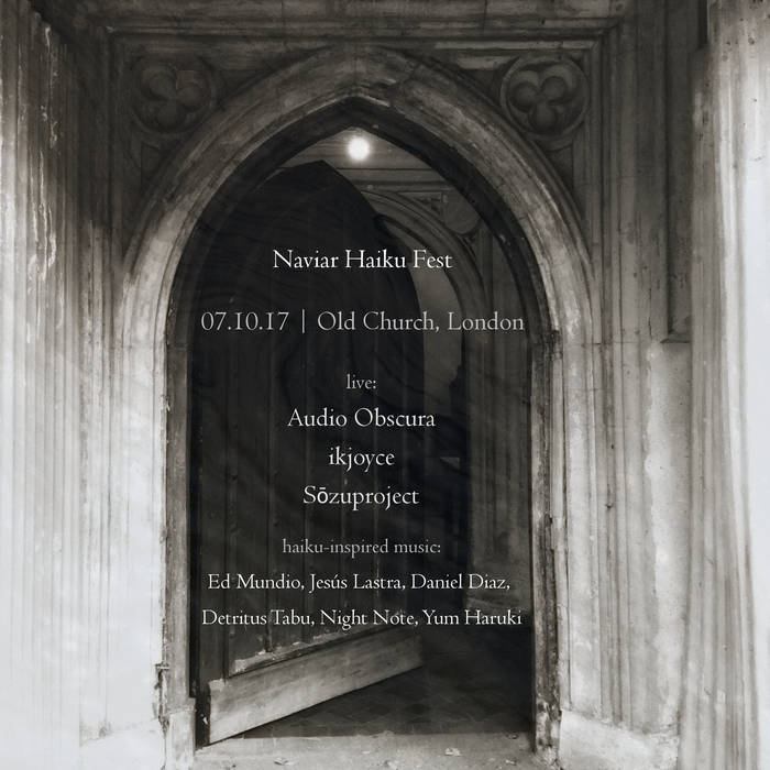Naviar Haiku Fest- Live at the Old Church album cover. The image is a black and white photo of a church doorway with text on it.
