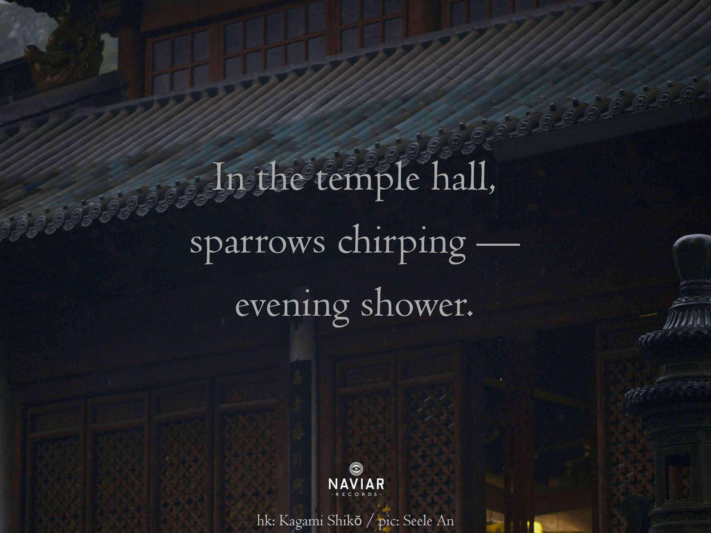naviarhaiku634 – In the temple hall – NAVIAR RECORDS